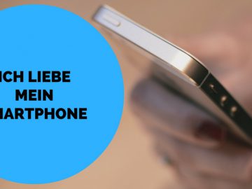 Ich liebe mein Smartphone auf kinderalltag.de