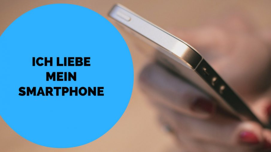 Ich liebe mein Smartphone auf kinderalltag.de