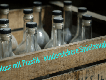 Schluss mit Plastik - kindersichere Spielzeugkiste auf kinderalltag.de