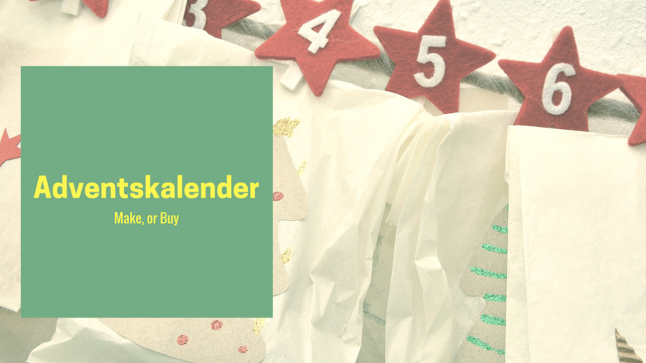 Adcventskalender. Make, or Buy auf kinderalltag.de