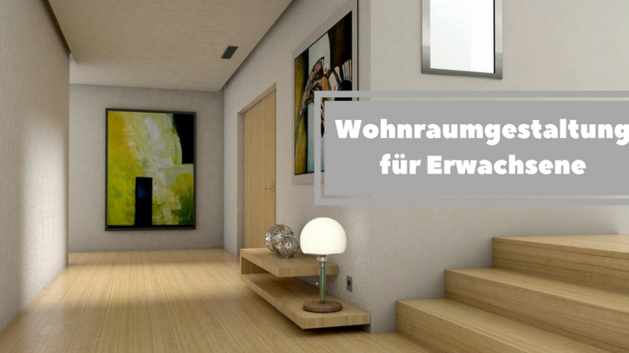Wohnraumgestaltung für Erwachsene auf kinderalltag.de
