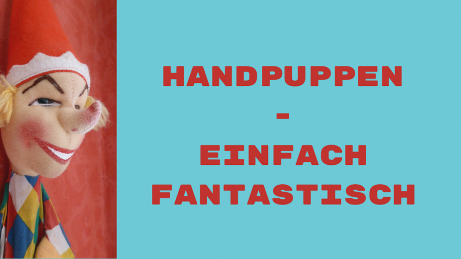 Handpuppen-Einfach fantastisch auf kinderalltag.de