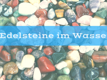 Edelsteine im Wasser auf kinderalltag.de