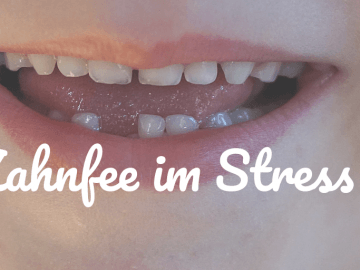 Zahnfee im Stress auf kinderalltag.de