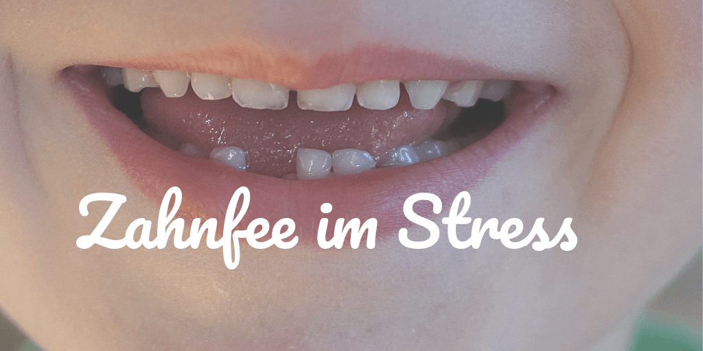 Zahnfee im Stress