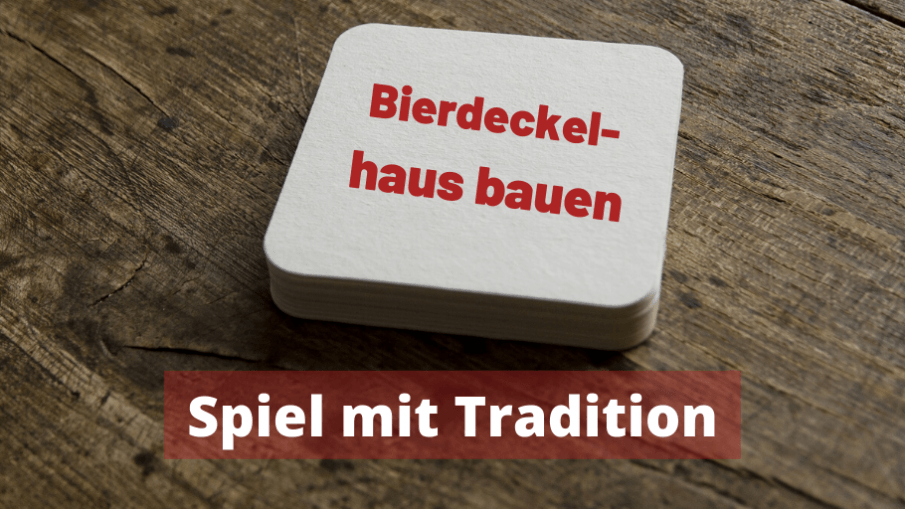 Bierdeckelhaus bauen - Spiel mit Tradition auf kinderalltag.de