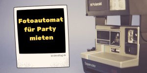 Fotoautomat für Party mieten auf kinderalltag.de