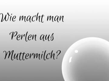 Wie macht man Perlen aus Muttermilch auf kinderalltag.de