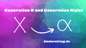 Generation X und Generation Alpha auf kinderalltag.de