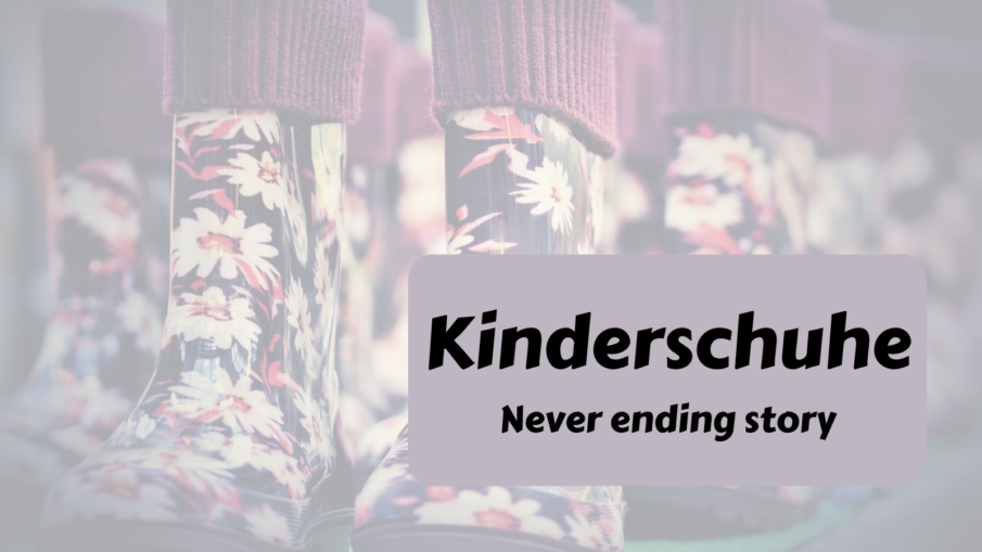Kinderschuhe - never ending story auf kinderalltag.de