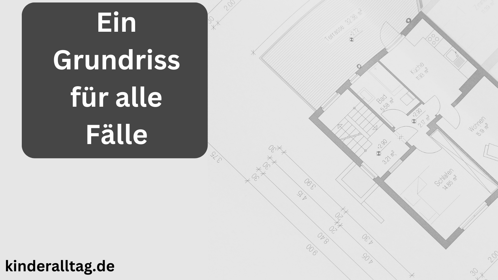 Ein Grundriss für alle Fälle auf kinderalltag.de